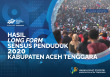 Hasil Long Form Sensus Penduduk 2020 Kabupaten Aceh Tenggara